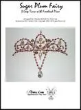 Tiara and Headpieces Level 2 Course Kit: Sugar Plum Fairy Tiara